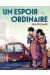 Un espoir ordinaire