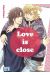Love is close