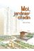 moi, jardinier citadin tome 1