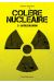 Colère nucléaire tome 3
