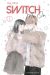 Switch me on tome 1