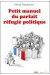 Petit manuel du parfait réfugié politique