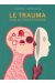 Le trauma, quelle chose étrange