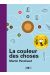 La couleur des choses (poche)