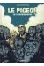 le pigeon de la onzième heure