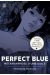 Perfect blue - métamorphose d'une idole (roman)