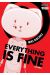 Everything is fine tome 1