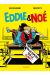 Eddie & Noé tome 1