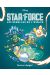 Star force, Les rebelles de l'espace Tome 2 : Terre en danger !