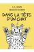 Dans La Tête D'un Chat