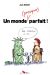 Un monde (presque) parfait