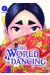 The world is dancing tome 5