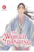 The world is dancing tome 6