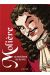 Molière, le théâtre de la vie
