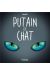 Putain de chat tome 4