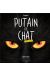 Putain de chat - intégrale