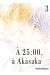 À 25h:00 à Akasaka tome 3
