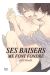 Ses baisers me font fondre