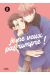 Je ne veux pas rompre ! tome 2