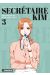 Qu'est-ce qui cloche avec la secrétaire Kim ? tome 3