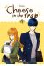 Cheese in the trap tome 1