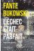 Fante Bukowski, l'échec était parfait