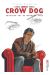 Lance crow dog tome 6