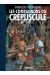 Compagnons du crépuscule - édition intégrale