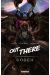 Out there