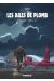 Les ailes de plomb - intégrale tomes 4 à 7