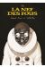 La nef des fous - intégrale tomes 5 à 7