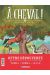 À cheval - pack tomes 1 et 2