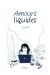 Amours liquides