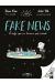 Fake news, l'info qui ne tourne pas rond