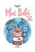 Moi bébé : ma vie, mon oeuvre