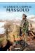 Histoire et destins - Le garde du corps de Massoud