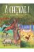 À cheval ! tome 1 + carnet