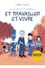 Les reflets du monde - Et travailler et vivre