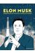Elon Musk - Enquête sur un nouveau maître du monde