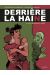 Derrière la haine