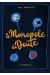 Le monopole du doute - intégrale