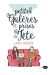 Petites galères et prises de tête