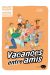 Vacances entre amis