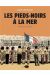 Les pieds-noirs à la mer