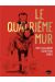 Le quatrième mur - édition de luxe