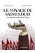 Le voyage du Saint Louis - Un épisode oublié de la Shoah