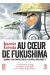 Au coeur de Fukushima tome 3