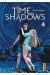 Time shadows tome 4