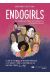 Endogirls - Une enquête sans tabous sur l'endométriose et la santé des femmes