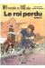 brunelle et colin tome 6 - le roi perdu